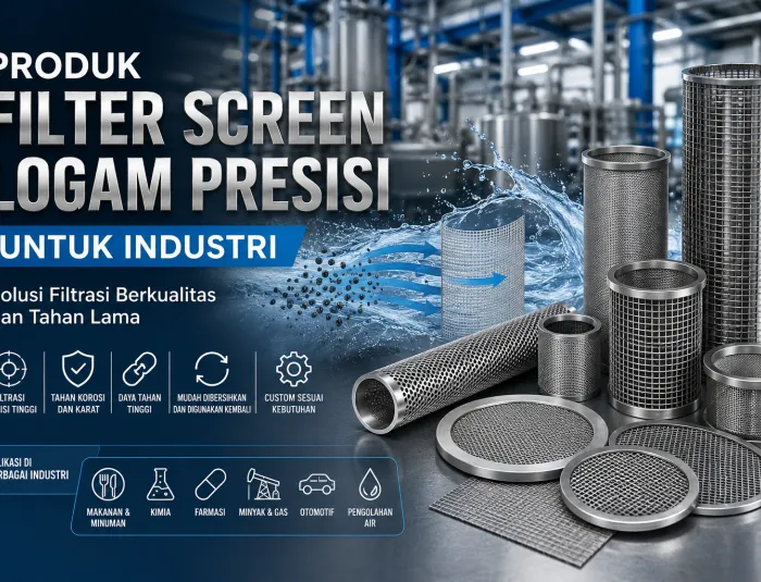Produk Filter Screen Logam Presisi untuk Industri